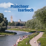 M&uuml;nchner Isarbuch - Peter Klimesch