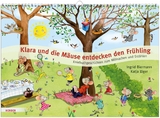 Klara und die M&auml;use entdecken den Fr&uuml;hling - Ingrid Biermann