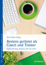 Bestens ger&uuml;stet als Coach und Trainer - Ruth Urban