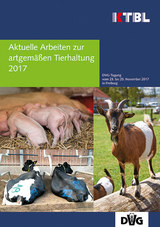 Aktuelle Arbeiten zur artgem&auml;&szlig;en Tierhaltung 2017 - 
