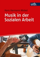 Musik in der Sozialen Arbeit - Hans Hermann Wickel