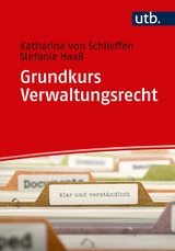 Grundkurs Verwaltungsrecht - Katharina Gr&auml;fin von Schlieffen, Stefanie Haa&szlig;