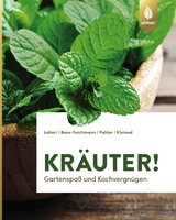 Kr&auml;uter! - Gabriele Lehari, Claudia Boss-Teichmann, Agnes Pahler, Brigitte Kleinod
