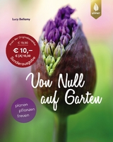 Von Null auf Garten - Lucy Bellamy