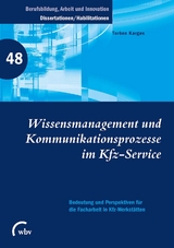 Wissensmanagement und Kommunikationsprozesse im Kfz-Service - Torben Karges