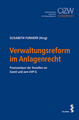 Verwaltungsreform im Anlagenrecht - 