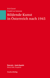Bildende Kunst in &Ouml;sterreich nach 1945 - 