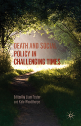 Death and Social Policy in Challenging Times - 