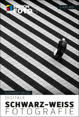 Digitale Schwarz-Weiß-Fotografie - Alexander Dacos