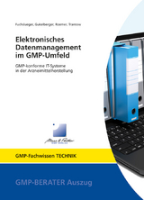 Elektronisches Datenmanagement im GMP-Umfeld - Dr. Ulf Fuchslueger, Markus Roemer, Thilo Gukelberger, Dr. Thomas Trantow