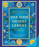 Der Sinn Deines Lebens - Chetan Parkyn, Carola Eastwood