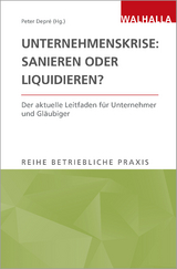 Unternehmenskrise: sanieren oder liquidieren? - 