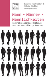 Mann &ndash; M&auml;nner &ndash; M&auml;nnlichkeiten - 