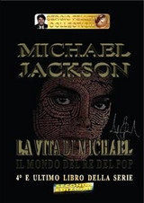 Michael Jackson &ndash; La vita di Michael - Sergio Felleti