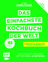 Simplissime &ndash; Das einfachste Kochbuch der Welt: Vegetarisch - Jean-Francois Mallet