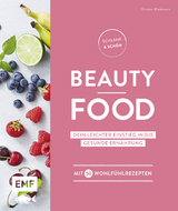 Schlank und schön – Beauty-Food - Christina Wiedemann