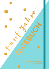 F&uuml;nf-Jahre-Tagebuch