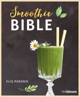 Smoothie Bible - Eliq Maranik