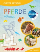 Galileo Clever R&auml;tseln: Pferde und Ponys