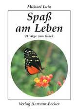 Spa&szlig; am Leben - Michael Lutz