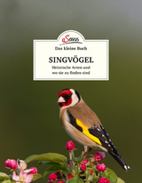 Das kleine Buch: Singv&ouml;gel - Klaus Kamolz