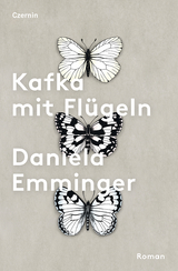 Kafka mit Fl&uuml;geln - Daniela Emminger