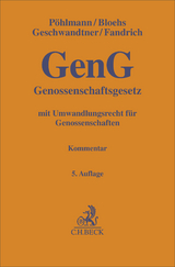 Genossenschaftsgesetz. GenG - Pöhlmann, Peter; Bloehs, Joachim; Geschwandtner, Marcus; Fandrich, Andreas; Hettrich, Eduard
