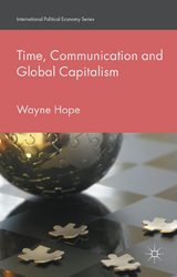 Time, Communication and Global Capitalism - Wayne Hope