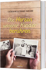 Die Herzen unserer Kinder ber&uuml;hren