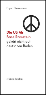Die US Air Base Ramstein geh&ouml;rt nicht auf deutschen Boden! - Eugen Drewermann
