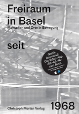 Freiraum in Basel seit 1968 - 