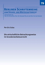 Die wirtschaftliche Betrachtungsweise im Grunderwerbsteuerrecht - Per-Eric Eulau
