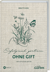 MDR Garten - Erfolgreich Gärtnern ohne Gift - Brigitte Goss