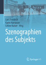 Szenographien des Subjekts - 