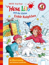 Hexe Lilli und der kleine Eisb&auml;r Kn&ouml;pfchen -  Knister, Birgit Rieger
