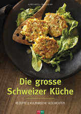 Die grosse Schweizer K&uuml;che - Alfred Haefeli, Erika L&uuml;scher