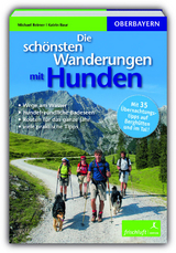 Die sch&ouml;nsten Wanderungen mit Hunden - Michael Reimer
