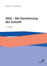 2025 - Die Versicherung der Zukunft - Volker P. Andelfinger