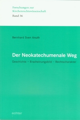 Der Neokatechumenale Weg - Bernhard Anuth