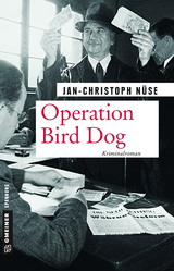 Operation Bird Dog - Jan-Christoph N&uuml;se