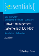 Umweltmanagementsysteme nach ISO 14001 - Brauweiler, Jana; Zenker-Hoffmann, Anke; Will, Markus