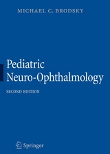 Pediatric Neuro-Ophthalmology - Michael C. Brodsky