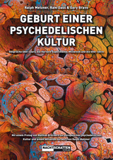 Geburt einer psychedelischen Kultur - Ralph Metzner, Ram Dass