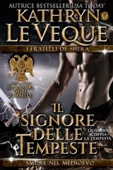 Il Signore delle Tempeste: I Fratelli de Shera Libro 1 -  Kathryn Le Veque