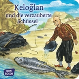 Keloglan und die verzauberte Sch&uuml;ssel. Mini-Bilderbuch.