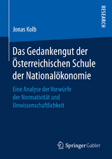 Das Gedankengut der &Ouml;sterreichischen Schule der National&ouml;konomie - Jonas Kolb