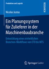 Ein Planungssystem f&uuml;r Zulieferer in der Maschinenbaubranche - Nicolas Justus