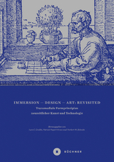 Immersion &ndash; Design &ndash; Art: Revisited - 