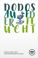 Dodos auf der Flucht - Mikael Vogel