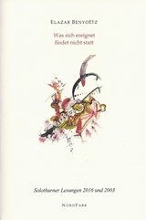 Was sich ereignet findet nicht statt - Elazar Benyo&euml;tz